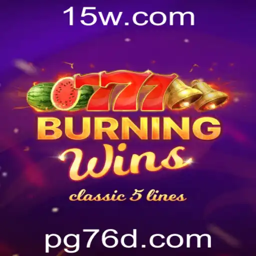 Descubra o Fascinante Mundo de BurningWins: 76D
